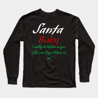 Santa Baby#2 Long Sleeve T-Shirt